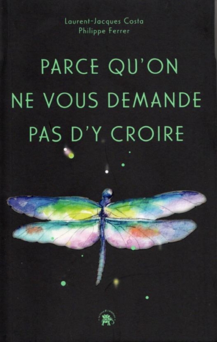 pace quon ne vous demande pas dy croire Livre Laurent-Jacques Costa
